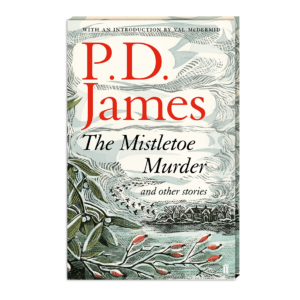 Semaine tastemaker Raven Smith recommends the mistletoe murder by P.D James