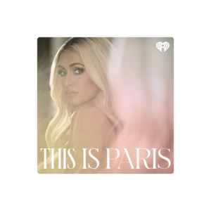 Semaine tastemaker Paris Hilton recommends this is Paris podcast