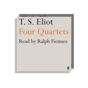Amanda Norgaard selects Four Quartets by T.S. Eliot