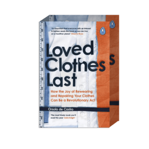 Loved Clothes Last by Orsola de Castro