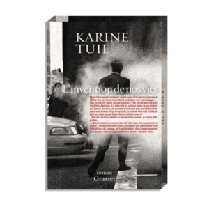 Jeanne Damas selects L'Invention De Nos Vies by Karine Tuil for her Semaine bookshelf