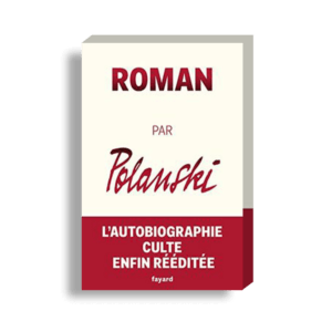 Jeanne Damas selects Roman by Roman Polanski for her Semaine bookshelf